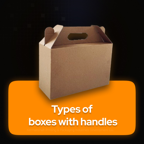 Types of boxes with handles